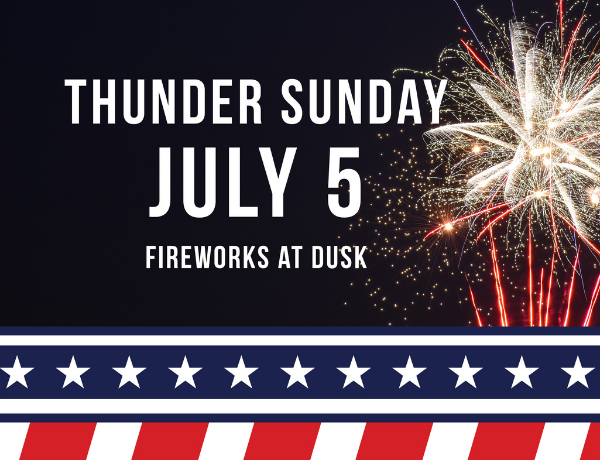 Thunder Sunday July 5 promotional graphic featuring fireworks and patriotic red, white, and blue accents.